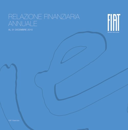 Relazione Finanziaria Annuale 2010 - Fiat