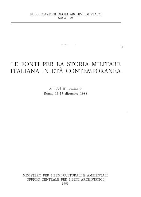 le fonti per la storia militare italiana in età contemporanea - Sistema ...