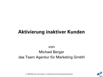 Aktivierung inaktiver Kunden - Das Team Agentur für Marketing Gmbh