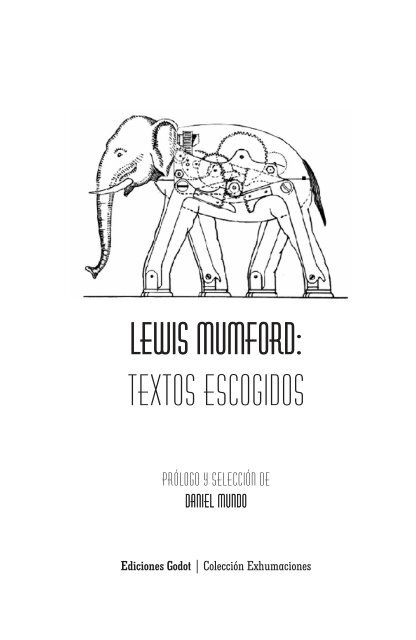 Lewis Mumford - Ediciones Godot