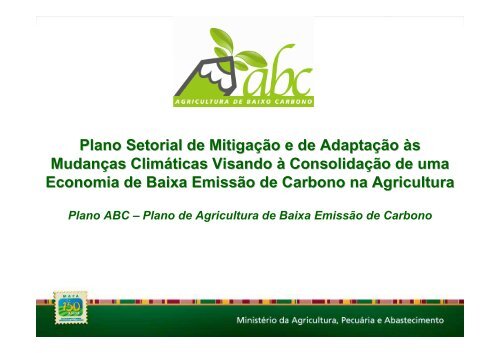 Apresentação ABC - Ministério da Agricultura, Pecuária e ...