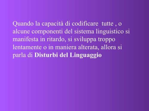 Difficoltà e disturbi specifici del linguaggio - master disturbi ...