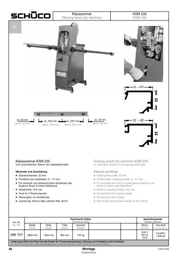 KSM 235 KSM 235 Klipsautomat KSM 235 Glazing bead ... - Schüco