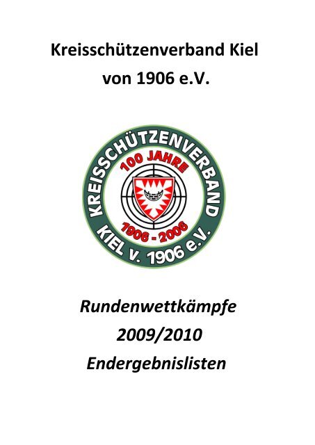 Kreisschützenverband Kiel von 1906 e.V. Rundenwettkämpfe 2009 ...