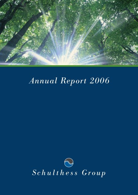 Annual Report 2006 (PDF) - Schulthess Group