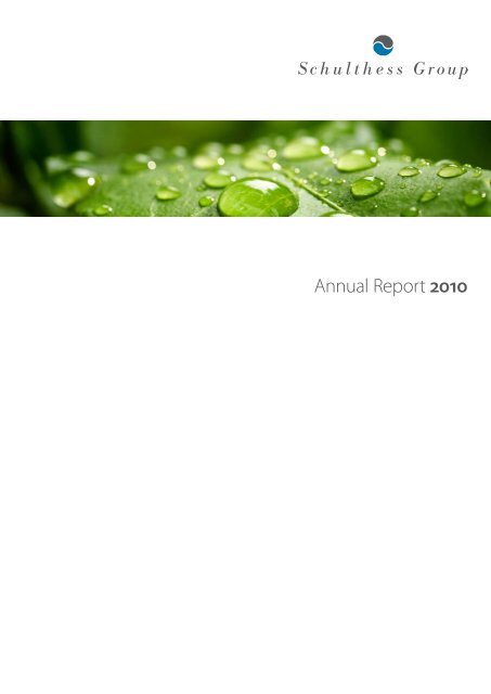 Annual Report 2010 (PDF) - Schulthess Group