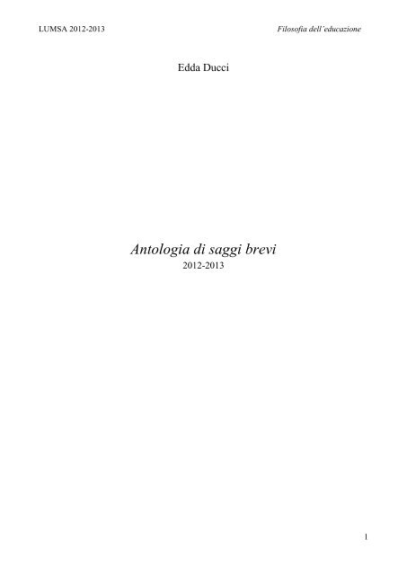 Edda Ducci, Antologia saggi brevi, 2012-2013.pdf - Lumsa