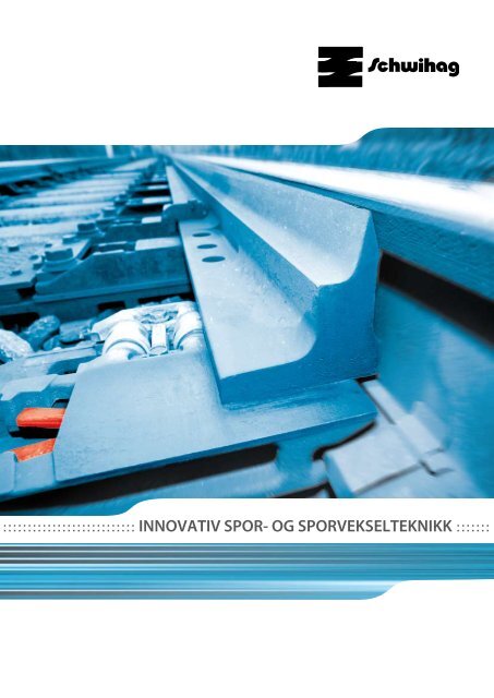 INNOVATIV SpOr- Og SpOrVekSelTekNIkk - Schwihag