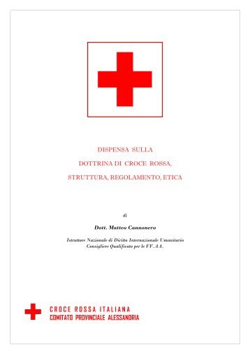 Storia, etica, regolamento e struttura della Croce ... - Massimo Franzin