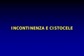 L'incontinenza ed il cistocele - Calcom.it