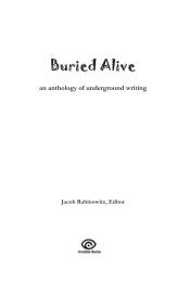 Buried Alive: An Anthology of Underground Writing - Invisible Books