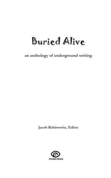 Buried Alive: An Anthology of Underground Writing - Invisible Books