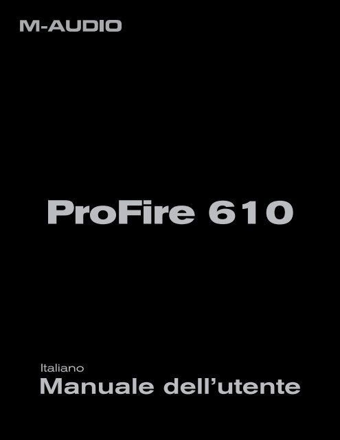 Manuale dell'utente | ProFire 610 - M-Audio