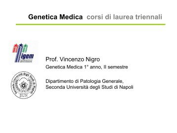 Lezioni di genetica medica, prima parte Triennali ... - Vincenzonigro.it