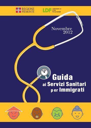 Guida ai Servizi Sanitari per Immigrati 2012 - Integrazione Migranti