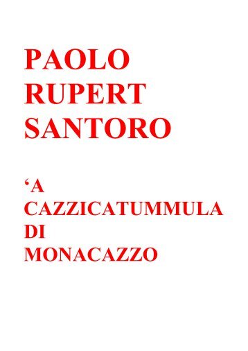 A cazzicatummula di Monacazzo - versione p. T (prima - santoro rupert