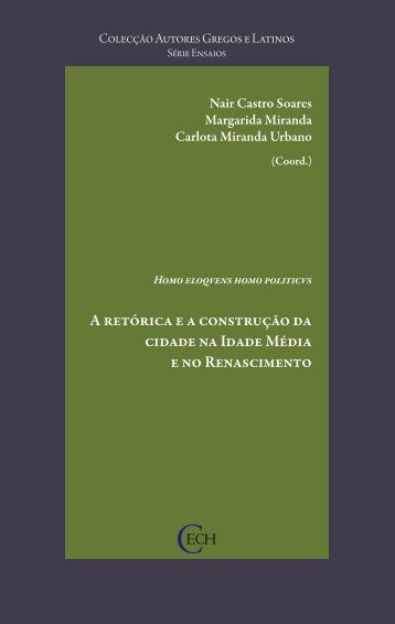 Homo eloquens homo politicus. A retórica e a construção da cidade ...
