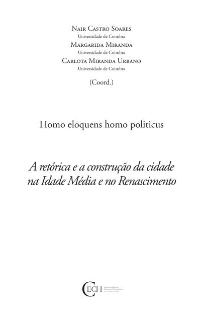 Homo eloquens homo politicus. A retórica e a construção da cidade ...