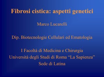 Fibrosi cistica: aspetti genetici - Ordine dei Medici chirurghi e degli ...