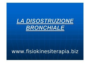 LA DISOSTRUZIONE BRONCHIALE - Fisiokinesiterapia.biz