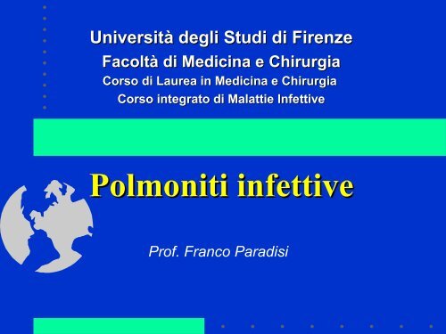 Polmoniti infettive - Medicina e Chirurgia - Università degli Studi di ...