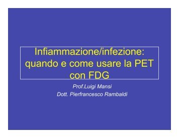 Infiammazione/infezione: quando e come usare la PET con FDG