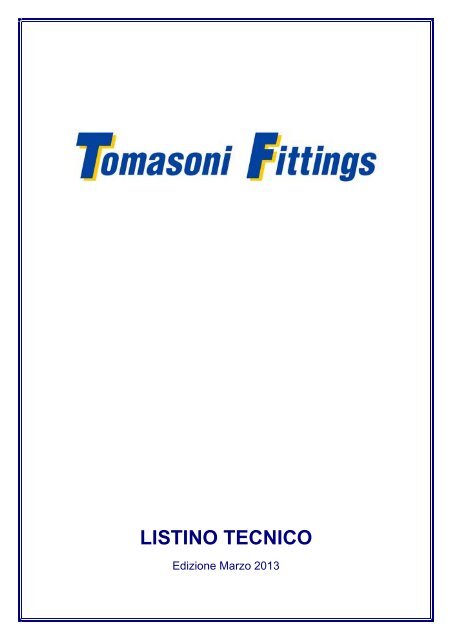 LISTINO TECNICO - Tomasoni Fittings srl