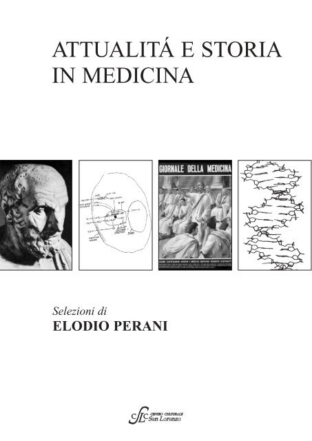 Attualità e storia in medicina. Selezioni di Elodio Perani - la Notizia