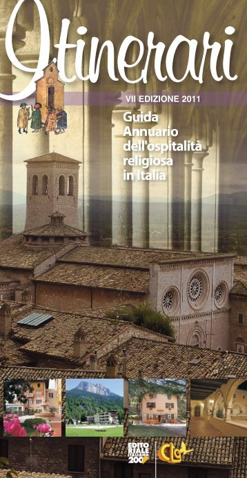 Guida Annuario dell'ospitalità religiosa in Italia I - Editoriale Italiana