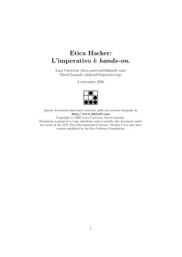 Etica Hacker: L'imperativo `e hands-on.