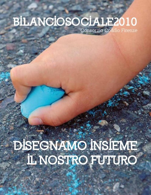 Bilancio Sociale 2010 - CO&SO Firenze