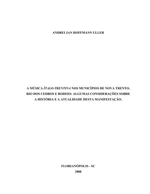 ANDREI JAN HOFFMANN ULLER A MÚSICA ... - Trentina do Brasil