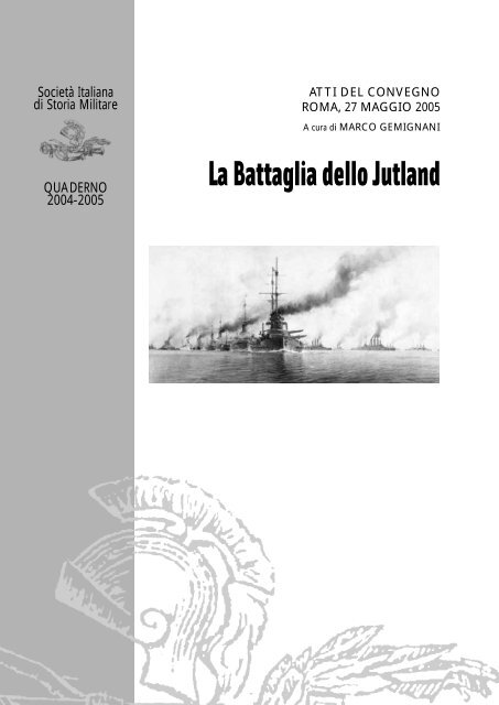 anno 2004/05 Tsushima 1905 – Jutland 1916 - Societa italiana di ...