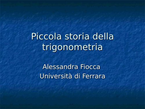 Piccola storia della trigonometria - Dipartimento di Matematica "U ...