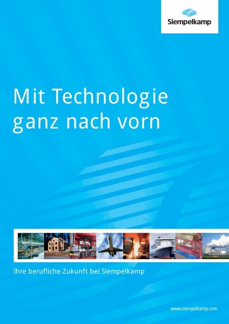 Mit Technologie ganz nach vorn - Siempelkamp