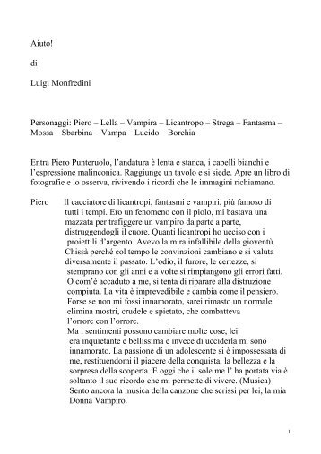 Aiuto! di Luigi Monfredini Personaggi: Piero – Lella – Vampira ...