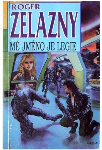 Roger Zelazny Mé jméno je Legie