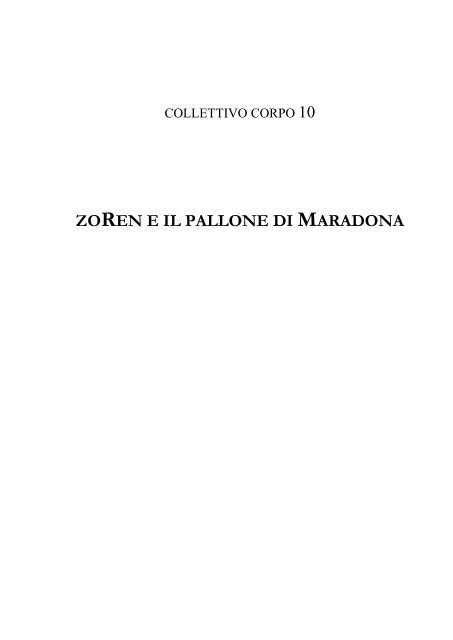zoRen e il pallone di Maradona.pdf - collettivo corpo 10
