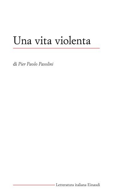 Pier Paolo Pasolini - Una Vita Violenta (PDF - ITA) - Winnie & Krapp