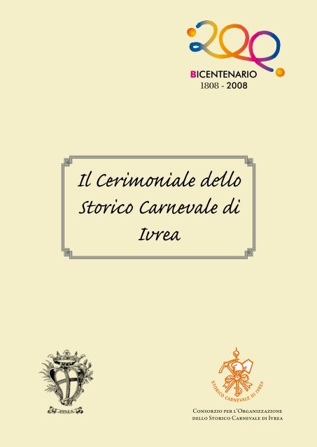 Il Cerimoniale dello Storico Carnevale di Ivrea