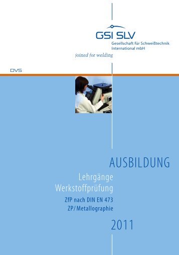 AUSBILDUNG - Lehrgänge, Werkstoffprüfung, ZfP ... - SLV Hannover