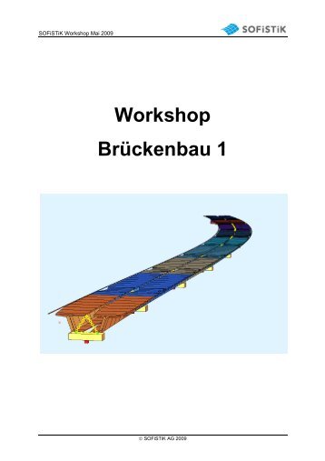 Workshop Brückenbau 1 - SOFiSTiK AG