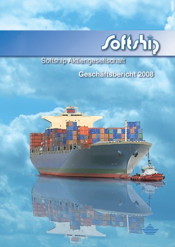 Geschäftsbericht 2008 - Softship AG