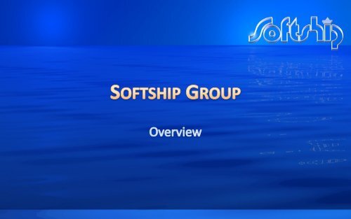 Softship - overview of the group - Softship.com