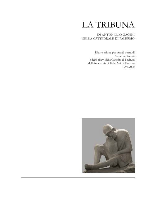 La Tribuna di Antonello Gagini - Salvatore Rizzuti