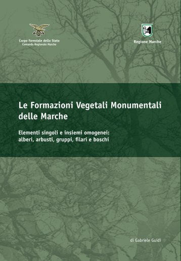 Volume: "Le Formazioni Vegetali Monumentali delle Marche"