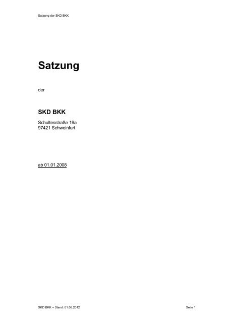 Satzung der SKD BKK ab 01 01 2008 - mit 9 Nachtrag - 21 12 2012