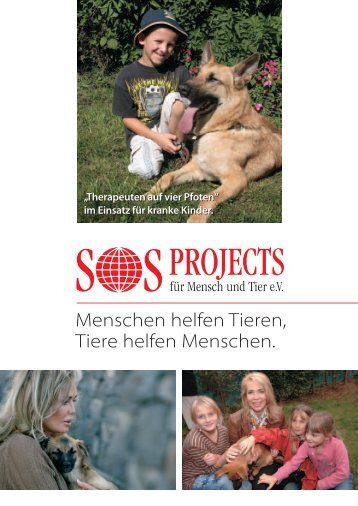 Menschen helfen Tieren, Tiere helfen Menschen.