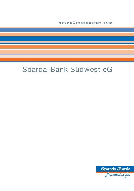 Geschäftsbericht 2010 - Sparda-Bank Südwest eG