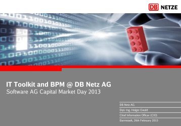 IT Toolkit and BPM @ DB Netz AG - Software AG